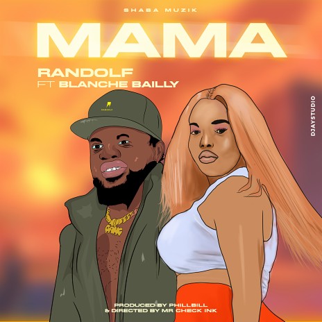 Mama ft. Blanche Bailly | Boomplay Music