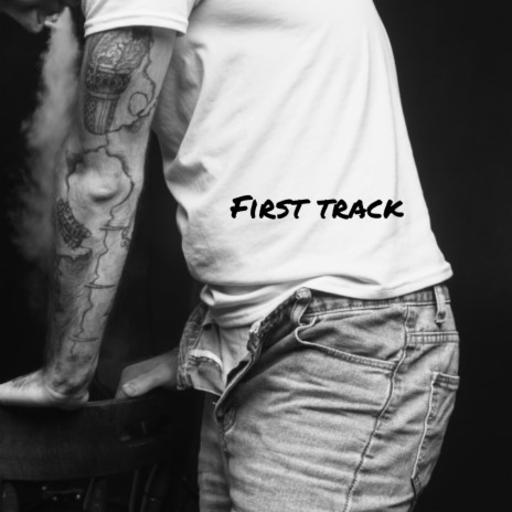 First track | Boomplay Music