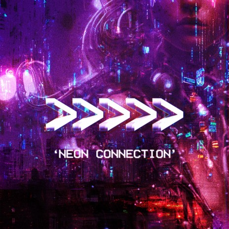 Neon Connection | Boomplay Music