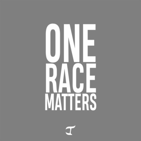 One Race Matters