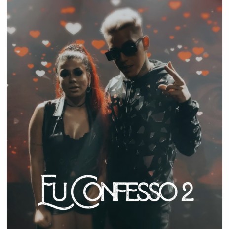 Eu Confesso 2 | Boomplay Music