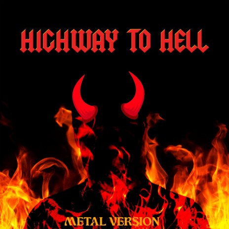 Highway to Hell (Metal Version) | Boomplay Music