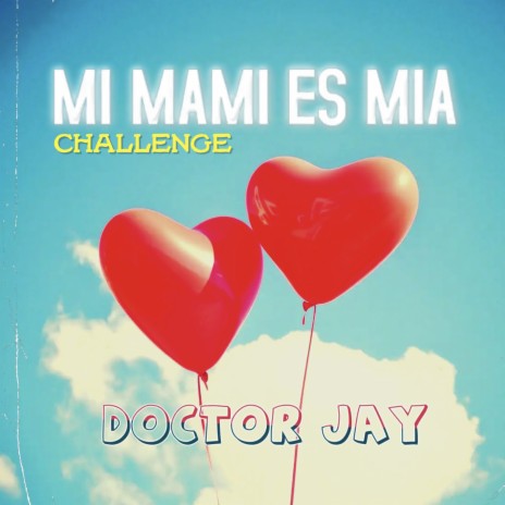 Mi Mami Es Mia (Challenge Mix) | Boomplay Music
