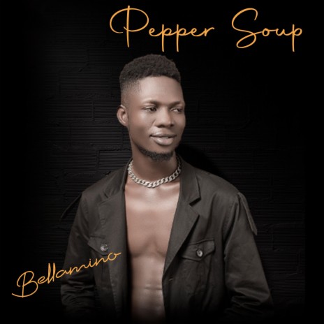 Pepper Soup | Boomplay Music