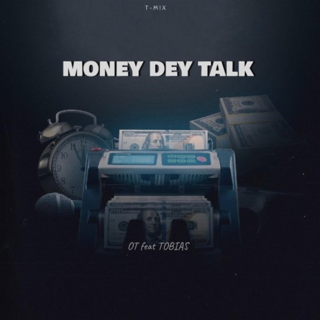 Money dey talk (Remix) ft. Tobias | Boomplay Music