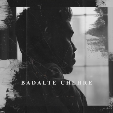 Badalte Chehre | Boomplay Music