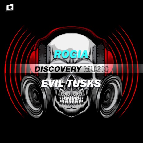 Evil Tusks (Original Mix) | Boomplay Music