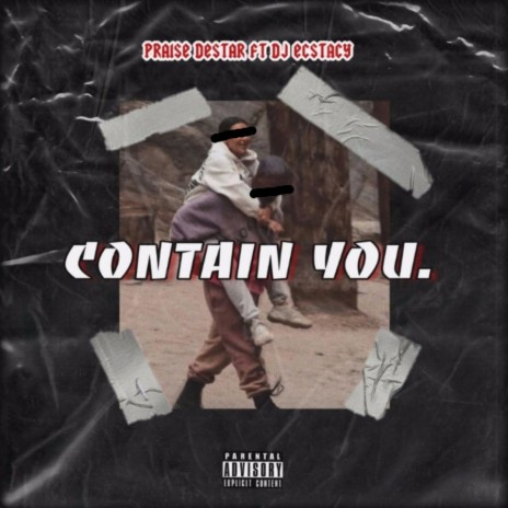 Contain You. | Boomplay Music