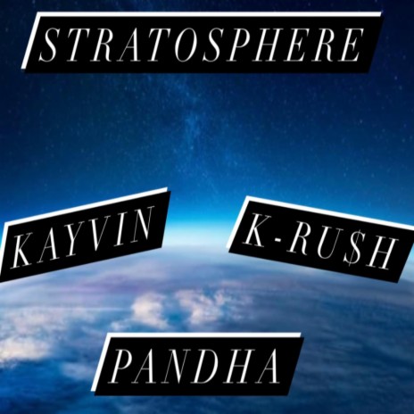 Stratosphere ft. KAYVIN & Pandha | Boomplay Music