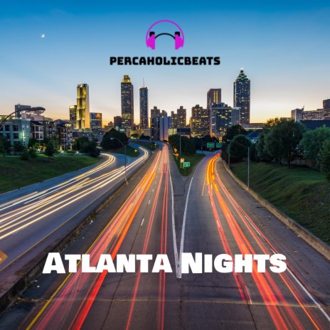 Atlanta Nights | Boomplay Music