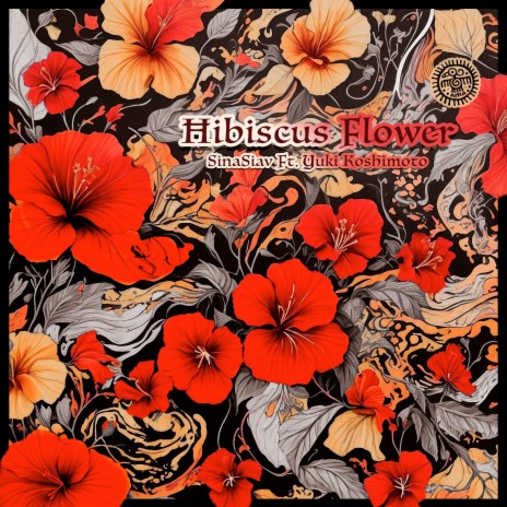 Hibiscus Flower ft. Yuki Koshimoto | Boomplay Music