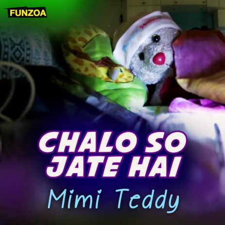 Chalo so Jate Hai | Boomplay Music