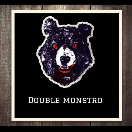 Double Monstro 8 | Boomplay Music