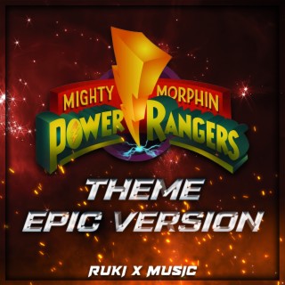 MMPR Theme (From 'Mighty Morphin Power Rangers') (Epic Version)