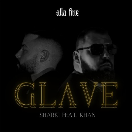 Glave ft. Khan | Boomplay Music