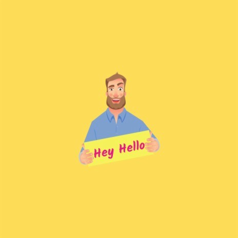 Hey Hello | Boomplay Music