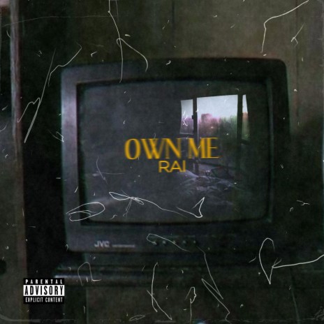 Own Me | Boomplay Music