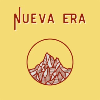 Nueva Era lyrics | Boomplay Music