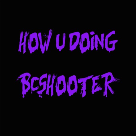 HOW U DOING | Boomplay Music