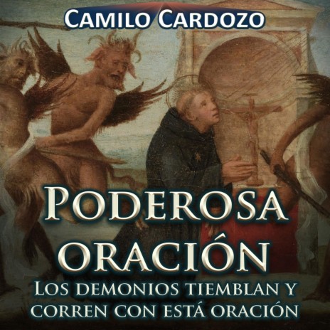 Poderosa Oración los Demonios Tiemblan y Corren Con Está Oración | Boomplay Music