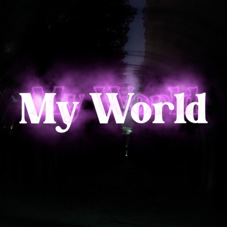 My World (Karmasound Remix) | Boomplay Music