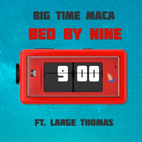Bed By 9 ft. Large Thomas | Boomplay Music