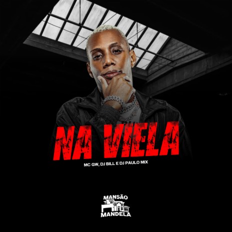 Na Viela ft. DJ Bill & DJ Paulo Mix | Boomplay Music