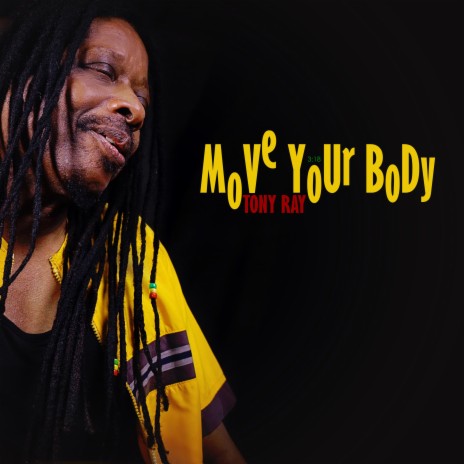 Move Your Body | Boomplay Music