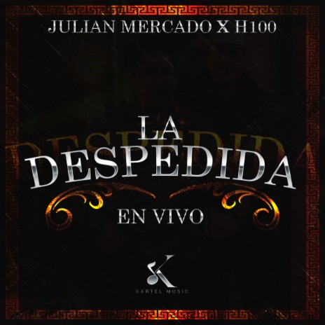 La Despedida (En Vivo) ft. Grupo H-100
