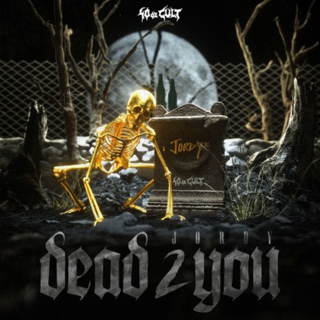 Dead 2 You | Boomplay Music