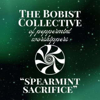 Spearmint Sacrifice ft. Dewdroppe & Mintaya Mintau lyrics | Boomplay Music