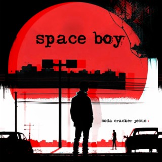 Space Boy lyrics | Boomplay Music