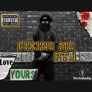 Fixing Me Pt. 1 Interlude