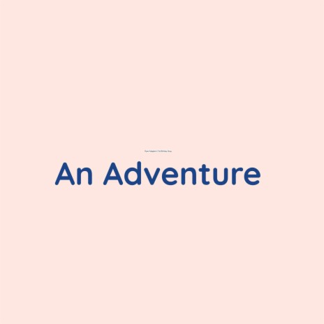 An Adventure | Boomplay Music