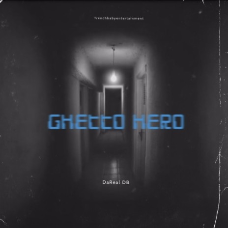 Ghetto Hero | Boomplay Music