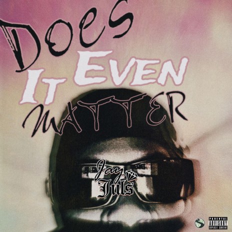 Does It Even Matter | Boomplay Music