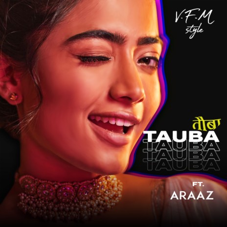 Tauba ft. ARAAZ | Boomplay Music