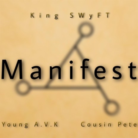 Manifest ft. Young A.V.K. & Cousin Pete