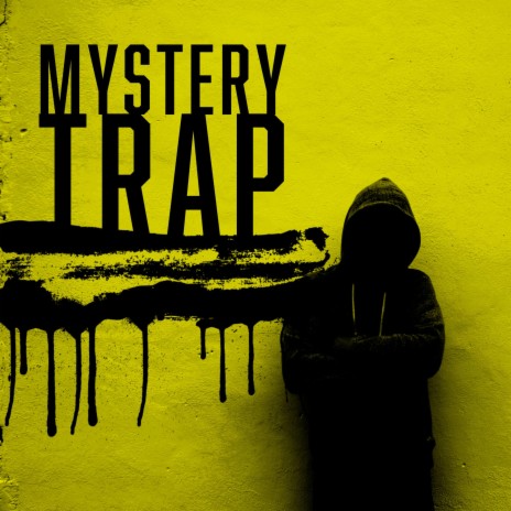 Mystery Trap | Boomplay Music