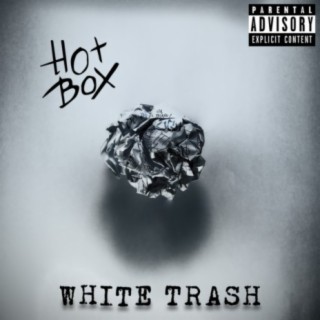 White Trash: albums, songs, playlists