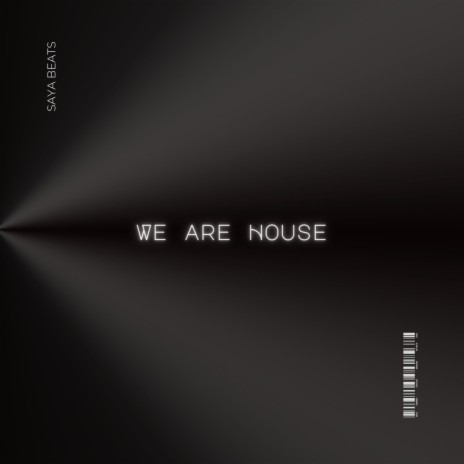 We are house | Boomplay Music