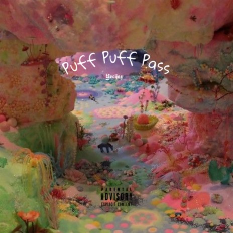 Puff Puff Pass ft. Yecijay | Boomplay Music