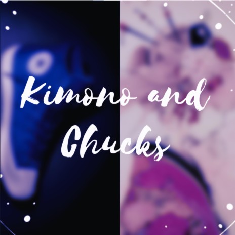 Kimono and Chucks | Boomplay Music