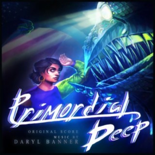 Primordial Deep (Original Audio Drama Soundtrack)
