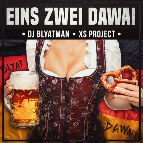 Eins Zwei Dawai ft. XS Project