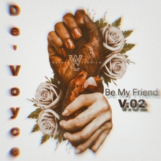 Be My Friend(V.02)