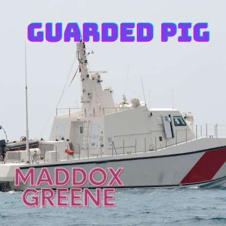 Guarded Pig