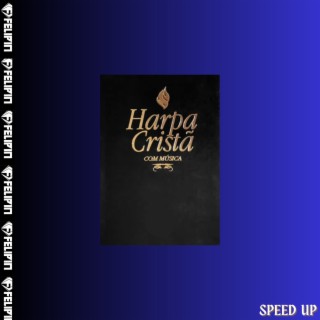 Harpa Cristã (Speed Up)