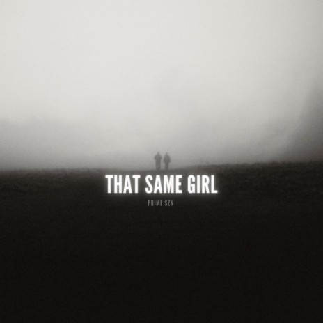 That Same Girl | Boomplay Music