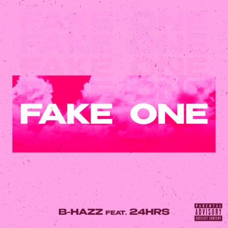Fake One (feat. 24hrs) | Boomplay Music